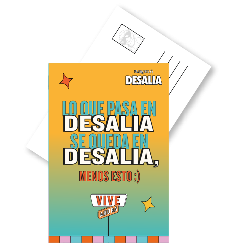 Postal Lo que pasa en Desalia se queda en Desalia Menos Esto